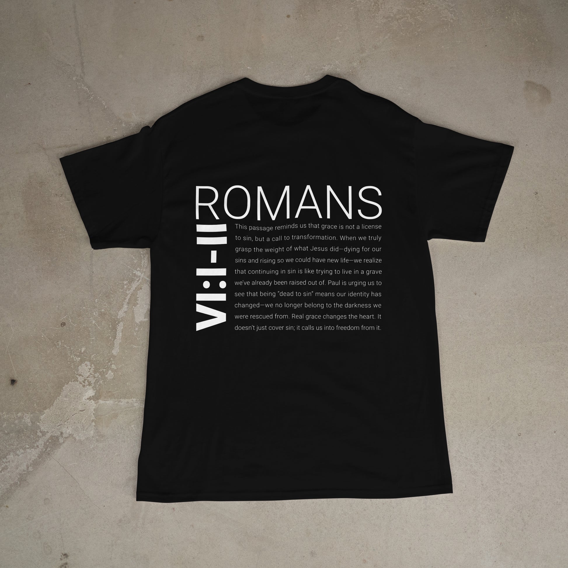Romans 6 Puff Print Shirt