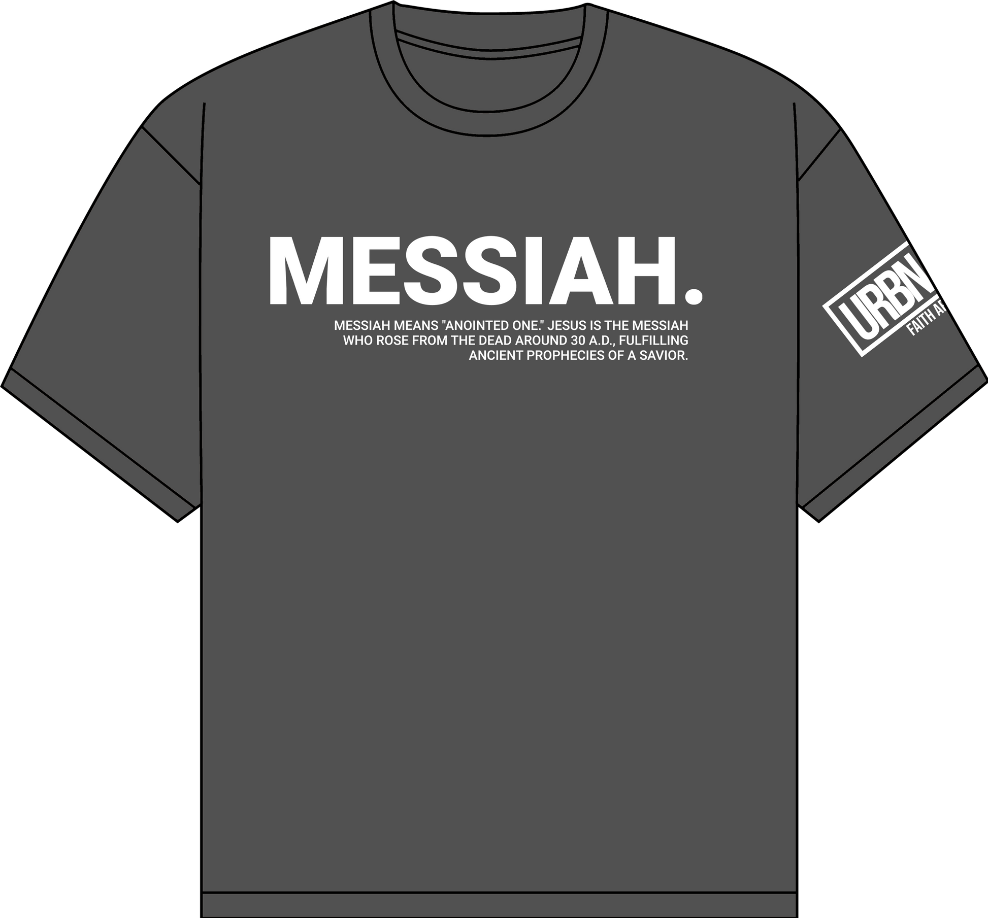 Messiah shirt
