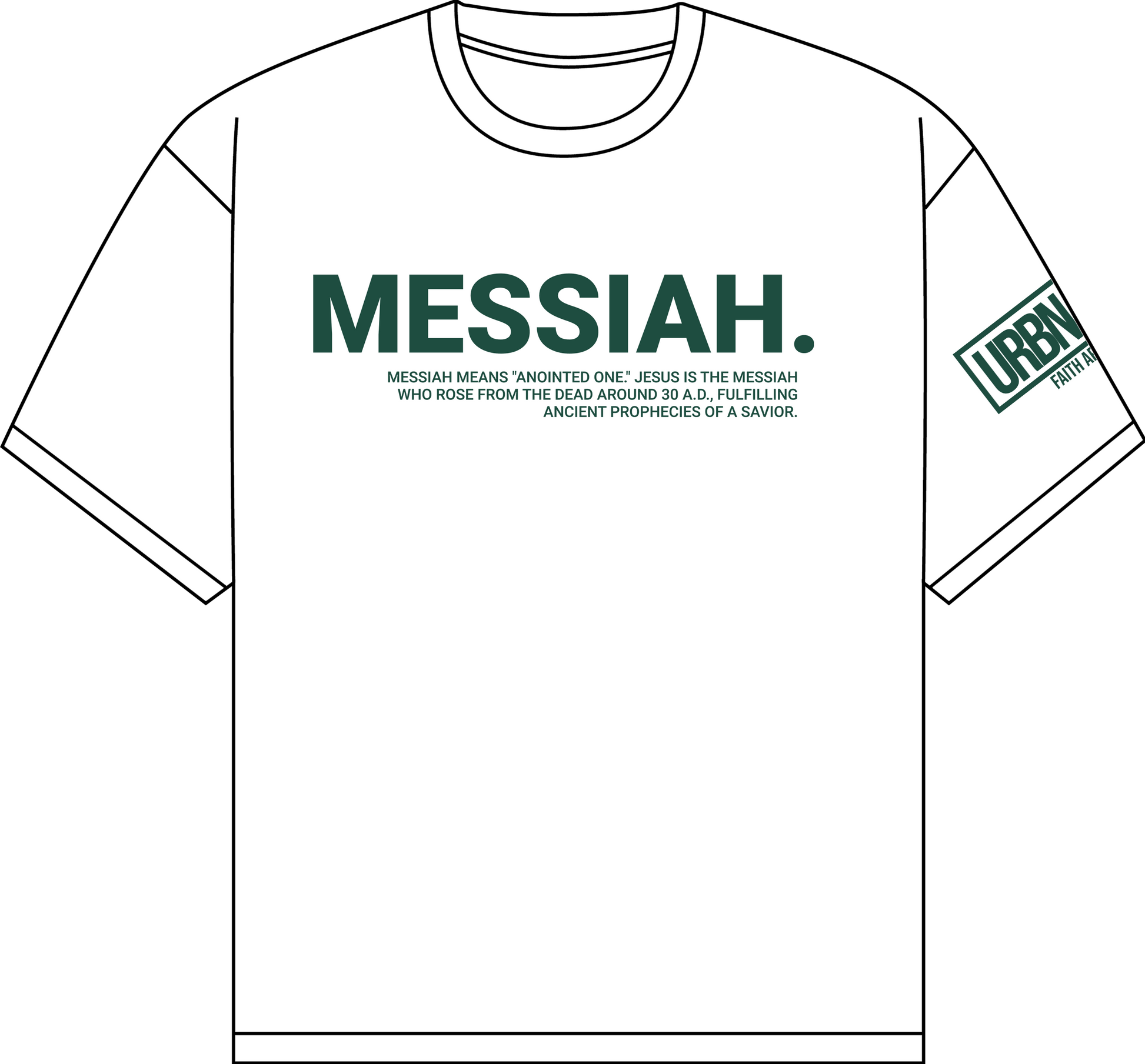 Messiah shirt